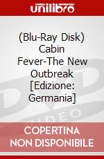 (Blu-Ray Disk) Cabin Fever-The New Outbreak [Edizione: Germania] brd