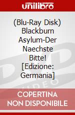 (Blu-Ray Disk) Blackburn Asylum-Der Naechste Bitte! [Edizione: Germania] brd
