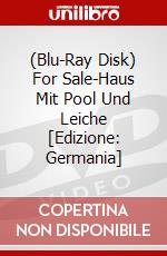 (Blu-Ray Disk) For Sale-Haus Mit Pool Und Leiche [Edizione: Germania] brd