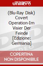 (Blu-Ray Disk) Covert Operation-Im Visier Der Feinde [Edizione: Germania] brd