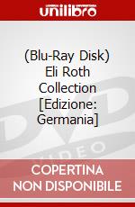 (Blu-Ray Disk) Eli Roth Collection [Edizione: Germania] brd