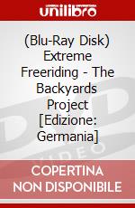 (Blu-Ray Disk) Extreme Freeriding - The Backyards Project [Edizione: Germania] brd