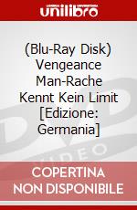 (Blu-Ray Disk) Vengeance Man-Rache Kennt Kein Limit [Edizione: Germania] brd