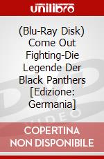 (Blu-Ray Disk) Come Out Fighting-Die Legende Der Black Panthers [Edizione: Germania] brd