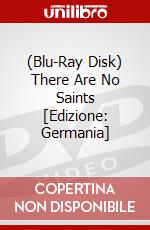(Blu-Ray Disk) There Are No Saints [Edizione: Germania] brd