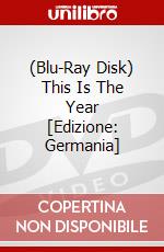 (Blu-Ray Disk) This Is The Year [Edizione: Germania] brd