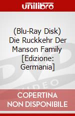(Blu-Ray Disk) Die Ruckkehr Der Manson Family [Edizione: Germania] brd