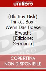 (Blu-Ray Disk) Trinket Box - Wenn Das Boese Erwacht [Edizione: Germania] brd