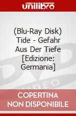 (Blu-Ray Disk) Tide - Gefahr Aus Der Tiefe [Edizione: Germania] brd