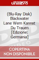 (Blu-Ray Disk) Blackwater Lane Wem Kannst Du Trauen [Edizione: Germania] brd