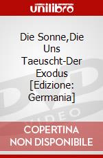 Die Sonne,Die Uns Taeuscht-Der Exodus [Edizione: Germania] dvd