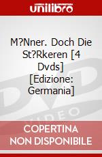 M?Nner. Doch Die St?Rkeren  [4 Dvds] [Edizione: Germania] dvd