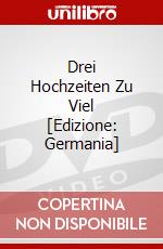 Drei Hochzeiten Zu Viel [Edizione: Germania] dvd