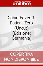 Cabin Fever 3: Patient Zero (Uncut) [Edizione: Germania] dvd