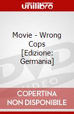 Movie - Wrong Cops [Edizione: Germania] dvd