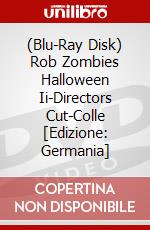 (Blu-Ray Disk) Rob Zombies Halloween Ii-Directors Cut-Colle [Edizione: Germania] brd