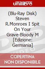 (Blu-Ray Disk) Steven R.Monroes I Spit On Your Grave-Bloody M [Edizione: Germania] brd