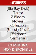 (Blu-Ray Disk) Terror Z-Bloody Movies Collection (Uncut) (Blu-R [Edizione: Germania] brd