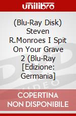(Blu-Ray Disk) Steven R.Monroes I Spit On Your Grave 2 (Blu-Ray [Edizione: Germania] brd