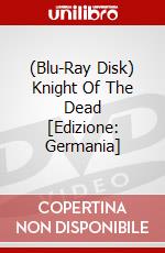 (Blu-Ray Disk) Knight Of The Dead [Edizione: Germania] brd