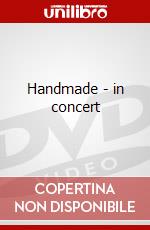 Handmade - in concert dvd