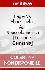 Eagle Vs Shark-Liebe Auf Neuseelaendisch [Edizione: Germania] dvd