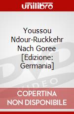 Youssou Ndour-Ruckkehr Nach Goree [Edizione: Germania] dvd