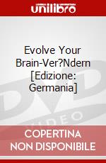 Evolve Your Brain-Ver?Ndern [Edizione: Germania] dvd