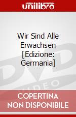 Wir Sind Alle Erwachsen [Edizione: Germania] dvd