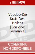 Voodoo-Die Kraft Des Heilens [Edizione: Germania] dvd