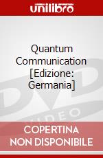 Quantum Communication [Edizione: Germania] dvd