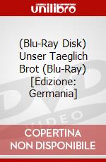 (Blu-Ray Disk) Unser Taeglich Brot (Blu-Ray) [Edizione: Germania] brd