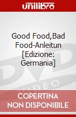 Good Food,Bad Food-Anleitun [Edizione: Germania] dvd