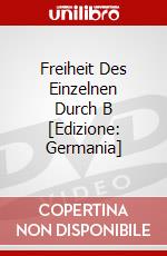 Freiheit Des Einzelnen Durch B [Edizione: Germania] dvd