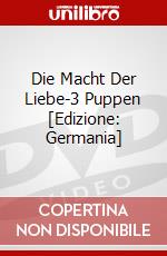 Die Macht Der Liebe-3 Puppen [Edizione: Germania] dvd