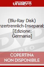 (Blu-Ray Disk) Unzertrennlich-Inseparable [Edizione: Germania] brd