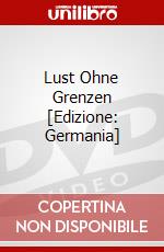 Lust Ohne Grenzen [Edizione: Germania] dvd