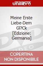 Meine Erste Liebe-Dem Gl?Ck [Edizione: Germania] dvd