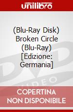 (Blu-Ray Disk) Broken Circle (Blu-Ray) [Edizione: Germania] brd