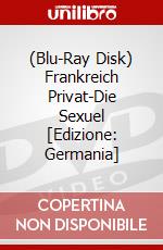 (Blu-Ray Disk) Frankreich Privat-Die Sexuel [Edizione: Germania] brd