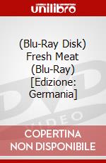(Blu-Ray Disk) Fresh Meat (Blu-Ray) [Edizione: Germania] brd