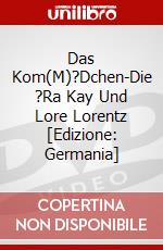 Das Kom(M)?Dchen-Die ?Ra Kay Und Lore Lorentz [Edizione: Germania] dvd