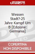 Wessen Stadt?-25 Jahre Kampf Um B [Edizione: Germania] dvd