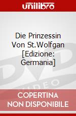 Die Prinzessin Von St.Wolfgan [Edizione: Germania] dvd