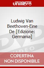 Ludwig Van Beethoven-Eine De [Edizione: Germania] dvd