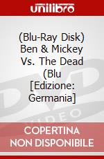 (Blu-Ray Disk) Ben & Mickey Vs. The Dead (Blu [Edizione: Germania] brd