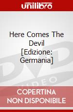 Here Comes The Devil [Edizione: Germania] dvd