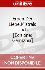 Erben Der Liebe.Mistrals Toch [Edizione: Germania] dvd