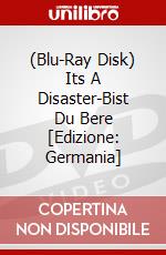(Blu-Ray Disk) Its A Disaster-Bist Du Bere [Edizione: Germania] brd