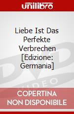 Liebe Ist Das Perfekte Verbrechen [Edizione: Germania] dvd